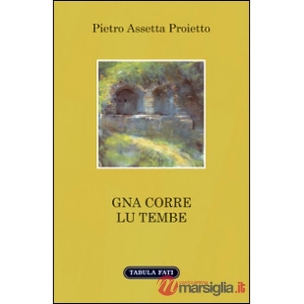 Gna corre lu tembe