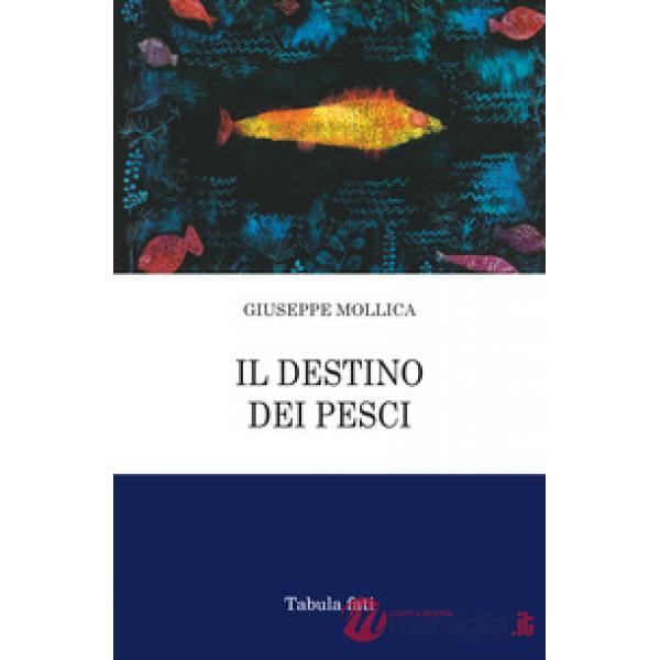 Destino dei pesci (Il)