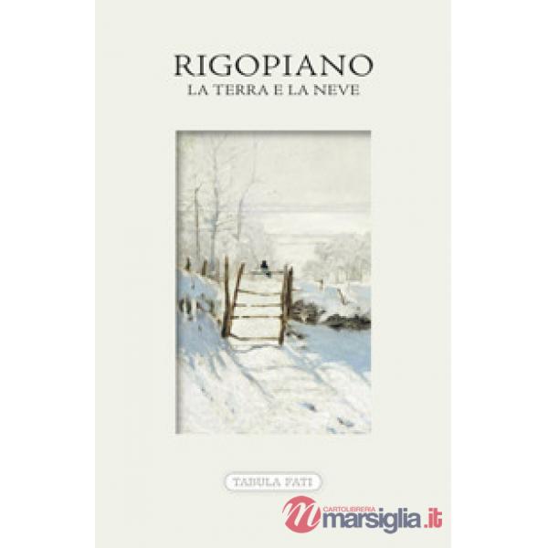 Rigopiano. La terra e la neve
