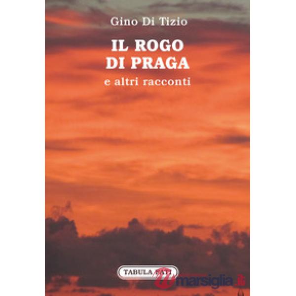 Rogo di Praga e altri racconti (Il)