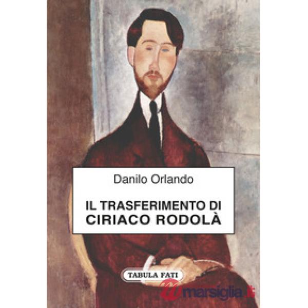 Trasferimento di Ciriaco Rodolà (Il)
