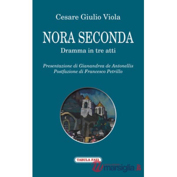 Nora II. Dramma in tre atti