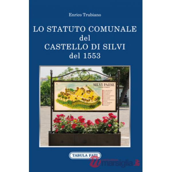 Statuto comunale del castello di Silvi del 1553 (Lo)