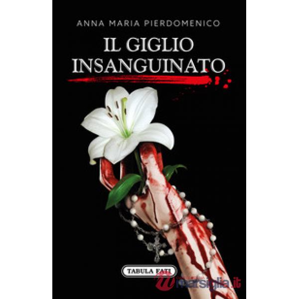 Giglio insanguinato (Il)