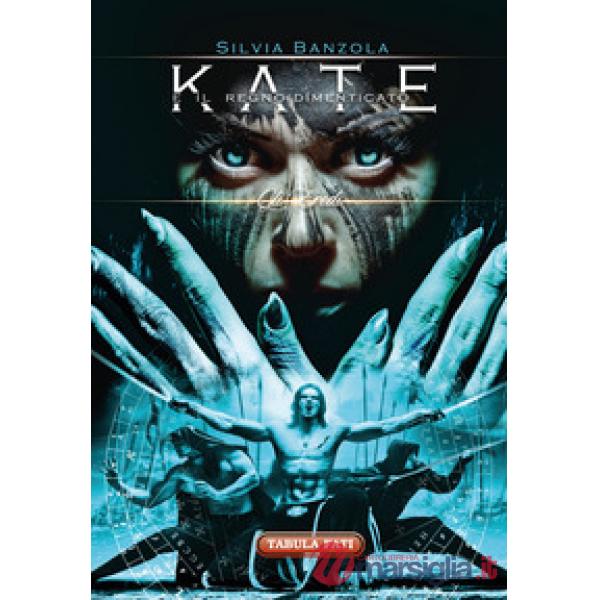 Eredi. Kate e il regno dimenticato (Gli)