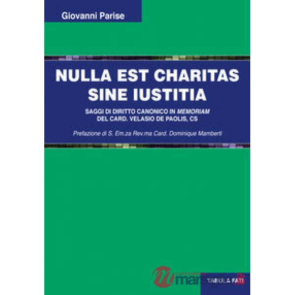 Nulla est charitas sine Iustitia. Saggi di diritto canonico