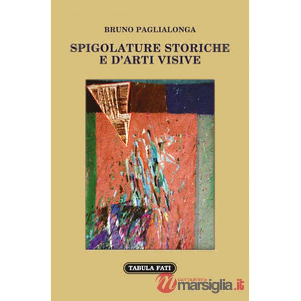 Spigolature storiche e d'arti visive