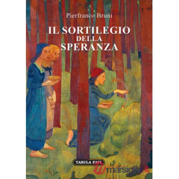 Sortilegio della speranza (Il)