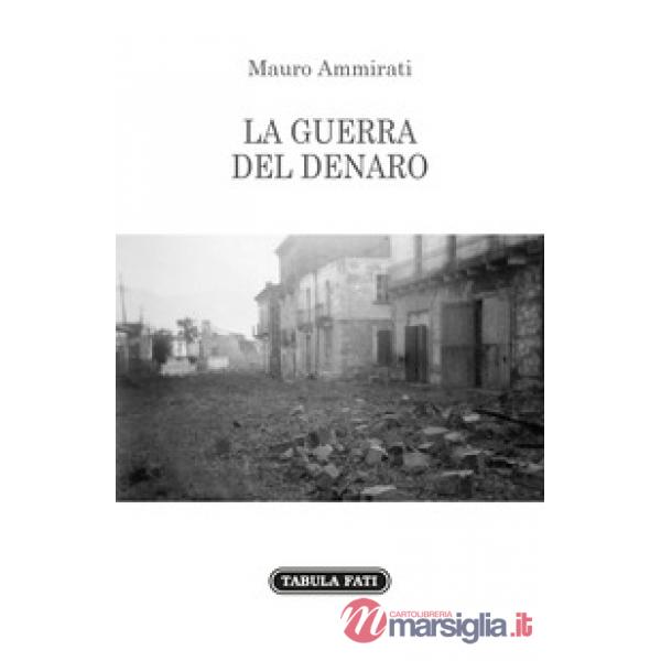 Guerra del denaro (La)