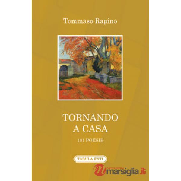 Tornando a casa. 101 poesie