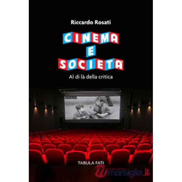 Cinema e società. Al di là della critica