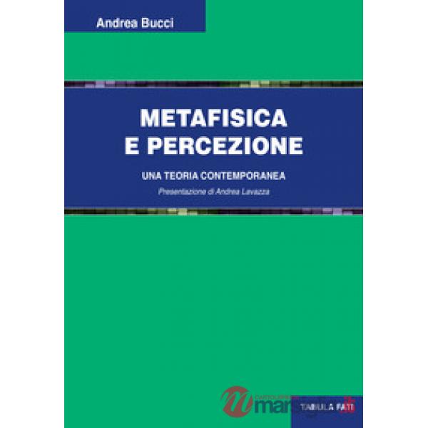 Metafisica e percezione. Una teoria contemporanea