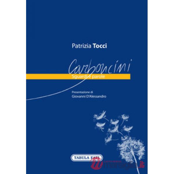 Carboncini. Sguardi e parole