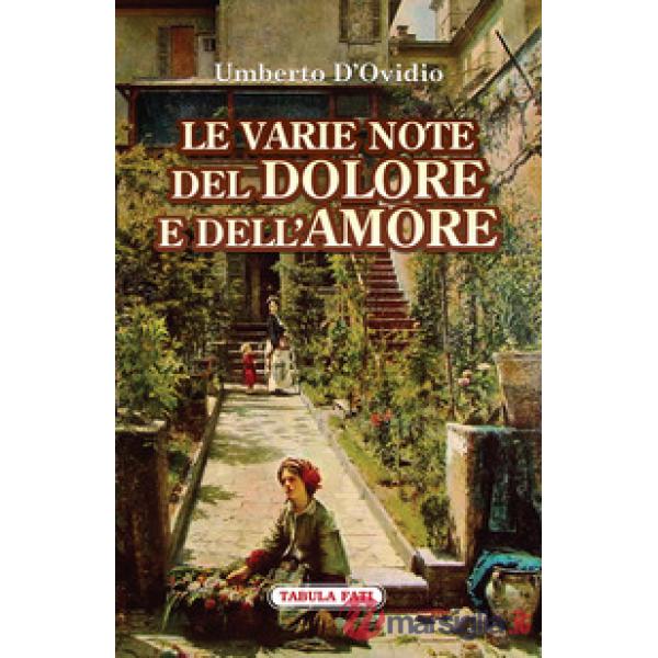 Varie note del dolore e dell'amore (Le)