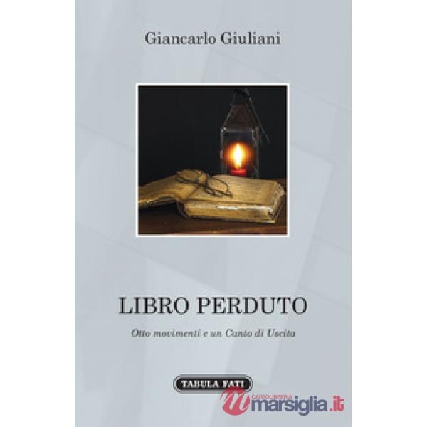 Libro perduto (otto movimenti e un canto di uscita)