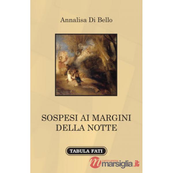 Sospesi ai margini della notte
