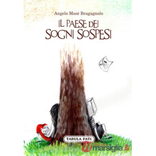 Paese dei sogni sospesi (Il)