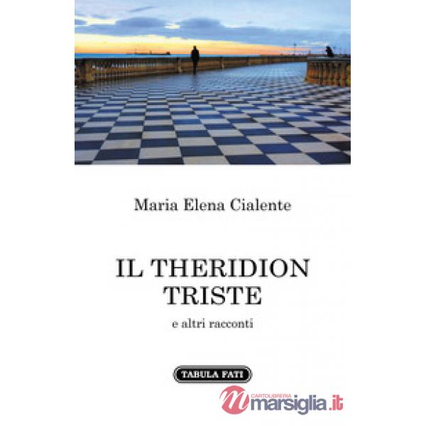 Theridion triste e altri racconti (Il)