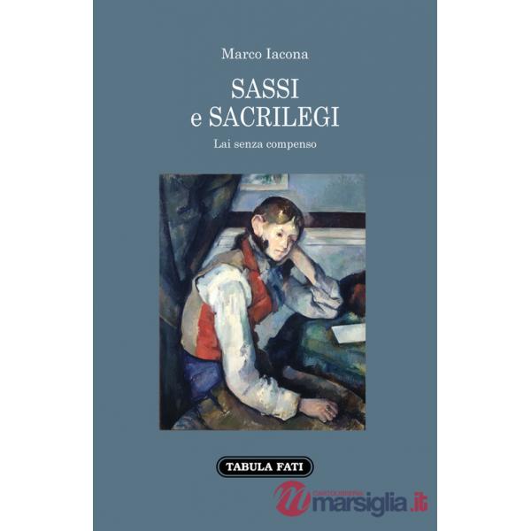 Sassi e sacrilegi. Lai senza compenso