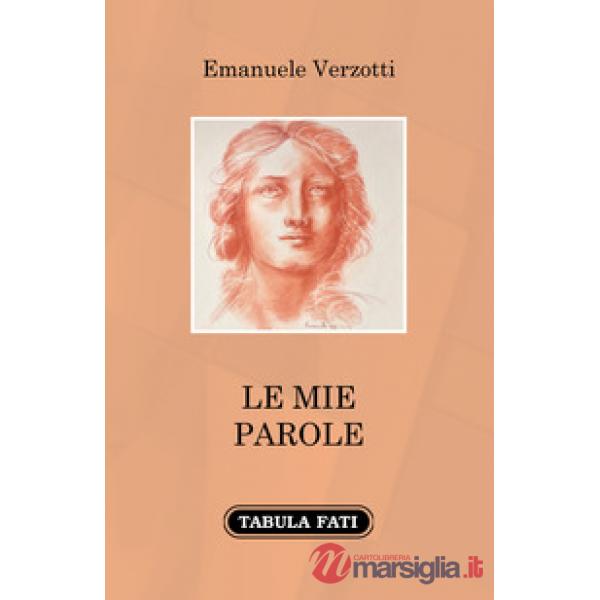 Mie parole (Le)