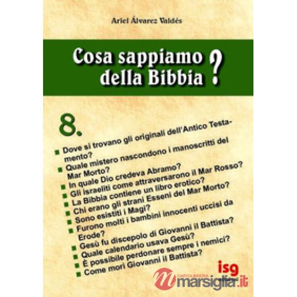 Cosa sappiamo della Bibbia?. Vol. 8