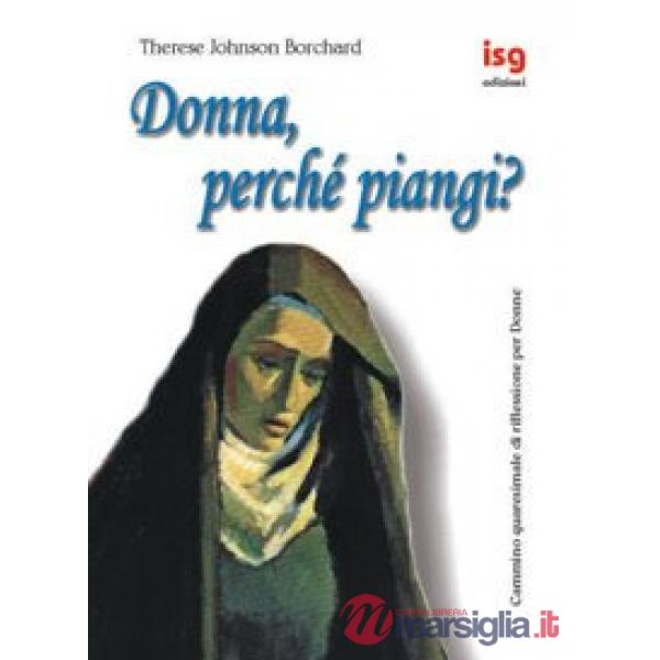 Donna, perché piangi? Cammino quaresimale di riflessione per donne