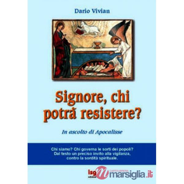 Signore, chi potrà resistere? In ascolto di Apocalisse