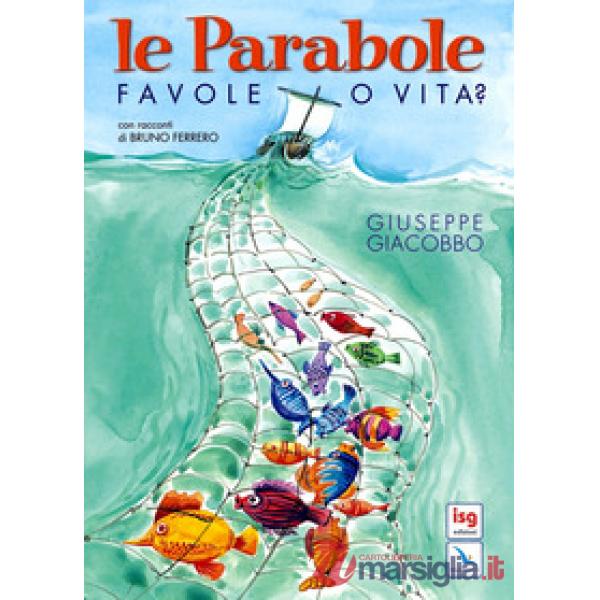 Parabole. Favole o vita? (Le)