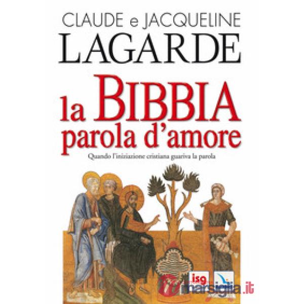 Bibbia, parola d'amore (La)