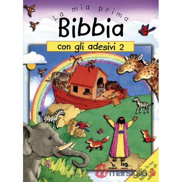 Mia prima Bibbia con gli adesivi. Ediz. illustrata (La). Vol. 2
