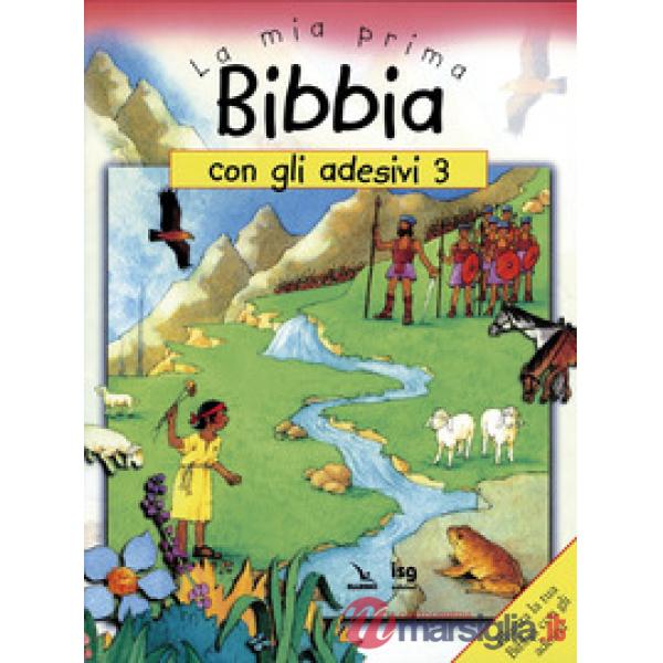 Mia prima Bibbia con gli adesivi (La). Vol. 3
