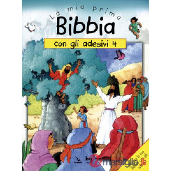 Mia prima Bibbia con gli adesivi (La). Vol. 4
