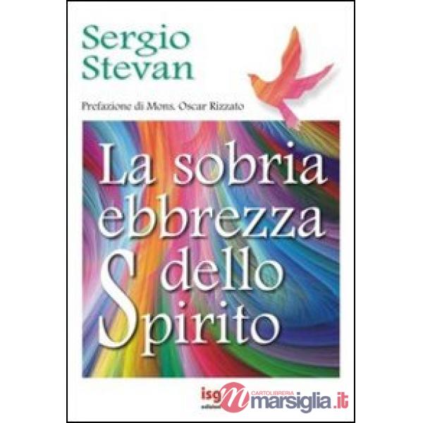 Sobria ebbrezza dello Spirito (La)