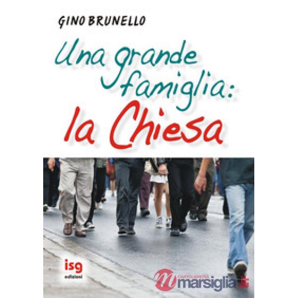 Grande famiglia: la Chiesa (Una)