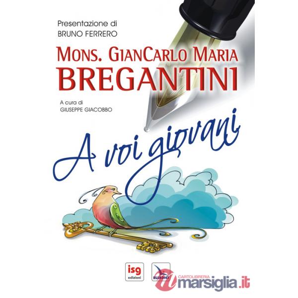 A voi giovani. Ediz. integrale