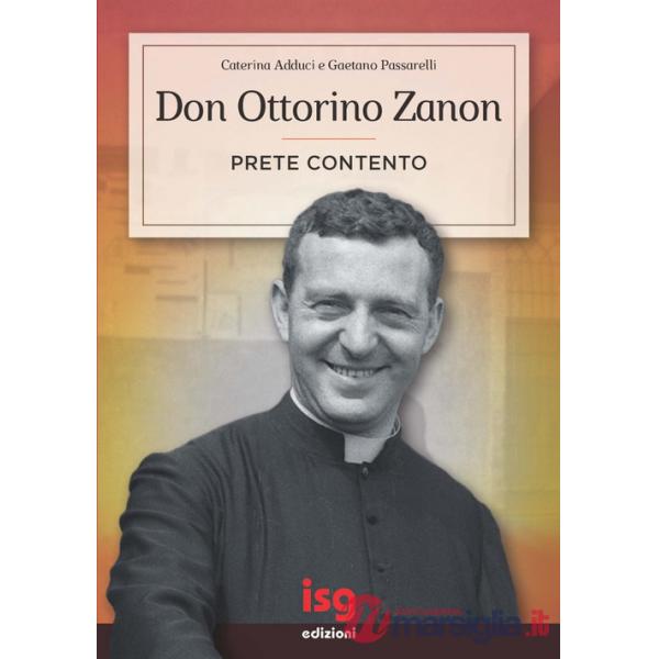 Don Ottorino Zanon. Prete contento