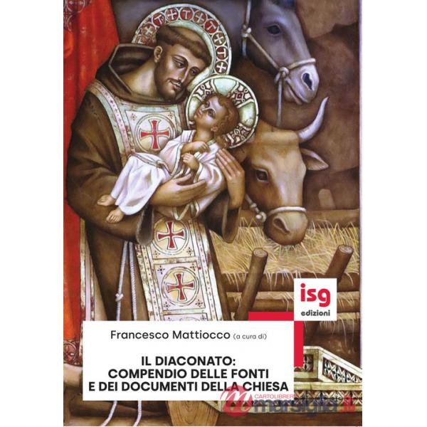 Diaconato: compendio delle fonti e documenti della Chiesa (Il)