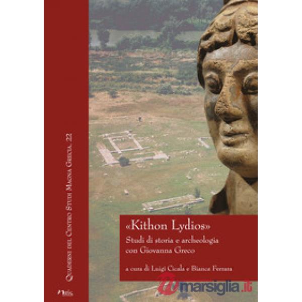 «Kithon Lydios». Studi di storia e archeologia con Giovanna Greco
