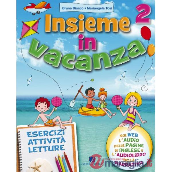 INSIEME IN VACANZA 2A: VOLUME + NARRATIVA