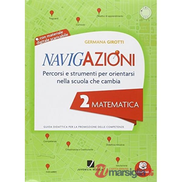 NAVIGAZIONI MAT 2 MAPPE PER ORIENTARSI NELLA SCUOLA CHE CAMBIA