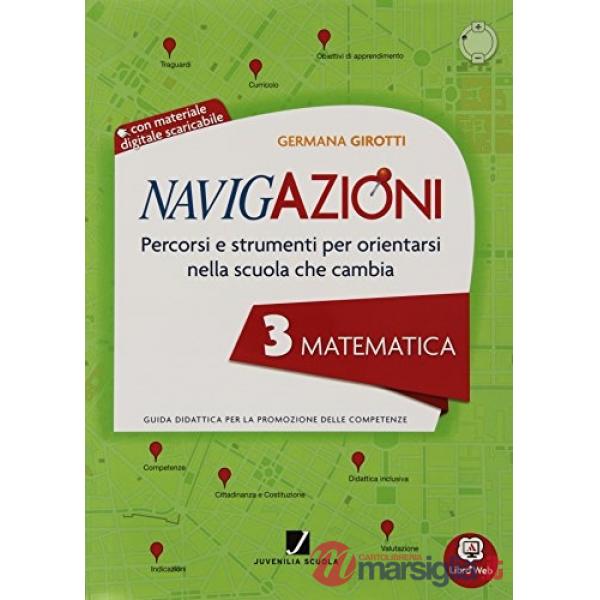 NAVIGAZIONI MAT 3 MAPPE PER ORIENTARSI NELLA SCUOLA CHE CAMBIA