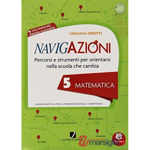 NAVIGAZIONI MAT 5 MAPPE PER ORIENTARSI NELLA SCUOLA CHE CAMBIA