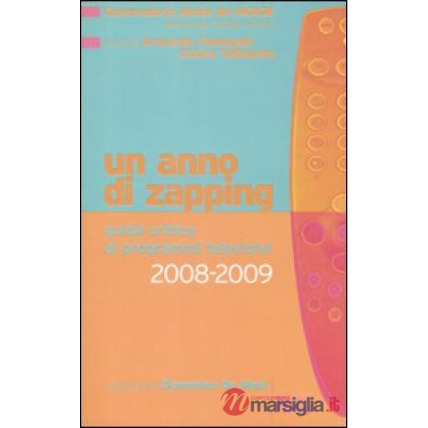 Un anno di zapping. Guida critica all'offerta televisiva italiana (2008-2009)