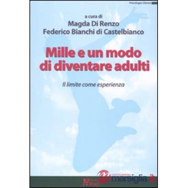 Mille e un modo di diventare adulti. Il limite come esperienza