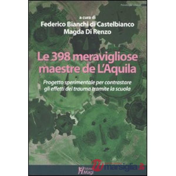 Trecentonovantotto meravigliose maestre de L'Aquila. Progetto sperimentale per c
