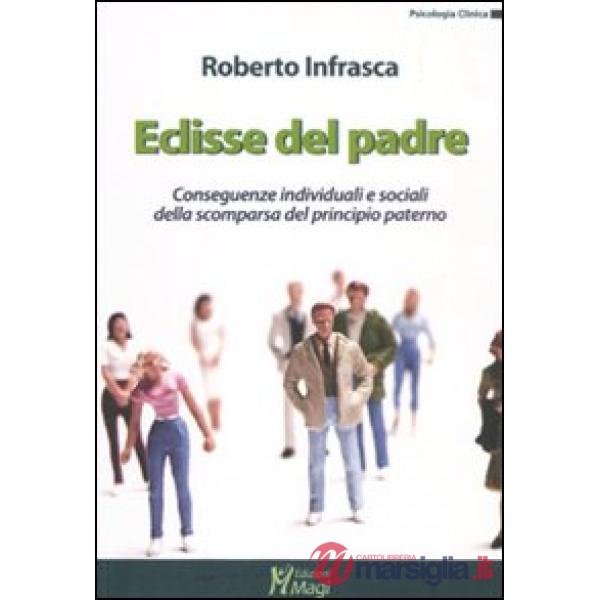 Eclisse del padre. Conseguenze individuali e sociali della scomparsa del princip