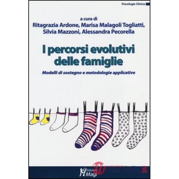 Percorsi evolutivi delle famiglie. Modelli di sostegno e metodologie applicative (I)
