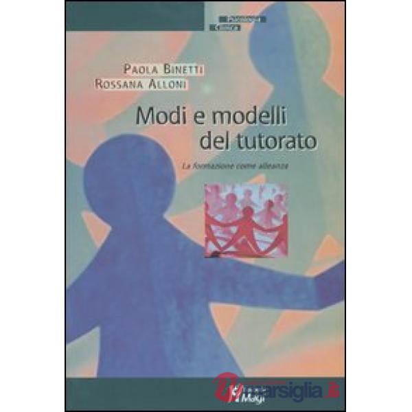 Modi e modelli del tutorato. La formazione come alleanza