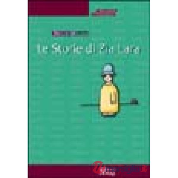 Storie di zia Lara (Le)