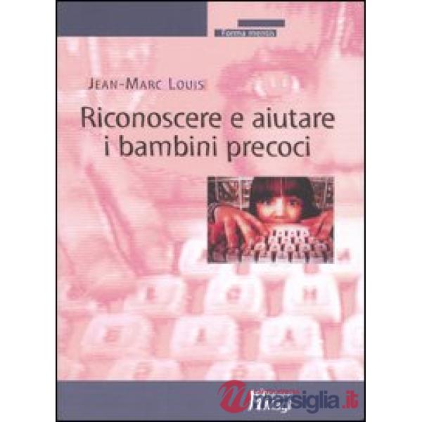 Riconoscere e aiutare i bambini precoci